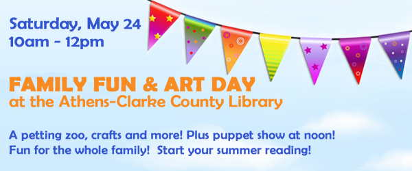 Athens-Clarke County Library Family Fun and Art Day